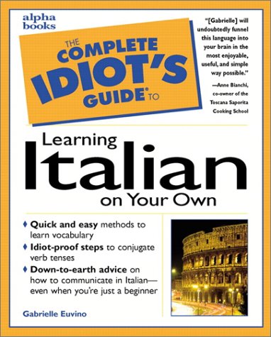 Stock image for Complete Idiot's Guide to Learning Italian on Your Own for sale by Better World Books