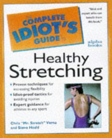 9780028621272: The Complete Idiot's Guide to Healthy Stretching