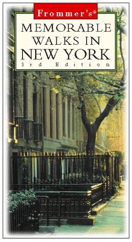 Stock image for Frommer's Memorable Walks in New York (3rd ed) for sale by Wonder Book