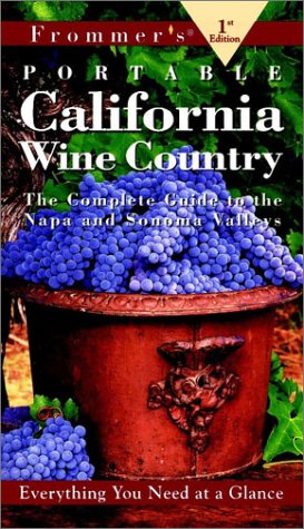 Stock image for Frommer's Portable California Wine Country for sale by Wonder Book