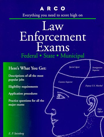 Arco Law Enforcement Exams: Federal, State, Municipal (9780028622002) by Steinberg, Eve P.