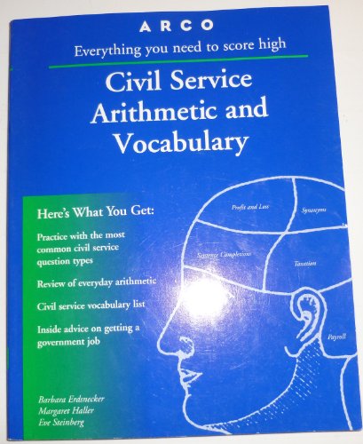 Imagen de archivo de Arco Civil Service Arithmetic and Vocabulary: Everything You Need to Know to Get a Civil Service Job (Civil Service Arithmetic and Vocabulary, 13th ed) a la venta por Ergodebooks