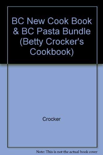 9780028622606: BC New Cook Book & BC Pasta Bundle (BETTY CROCKER'S COOKBOOK)