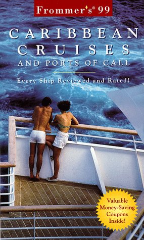 Frommer's 99 Caribbean Cruises: And Ports of Call (Serial) (9780028622644) by Darwin Porter