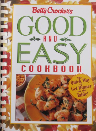 Imagen de archivo de Betty Crocker's Good and Easy Cookbook a la venta por Gulf Coast Books