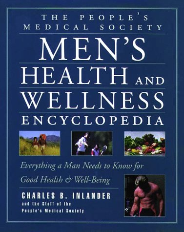 9780028622958: The People's Medical Society Men's Health and Wellness Encyclopedia
