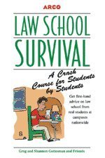 9780028622965: Arco Law School Survival: A Crash Course for Students by Students