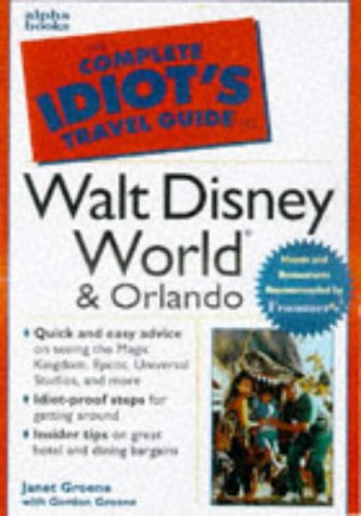 Imagen de archivo de The Complete Idiot's Travel Guide to Walt Disney World a la venta por Better World Books