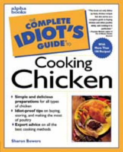 9780028623313: Complete Idiot's Guide to Cooking Chicken