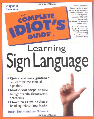 Beispielbild fr The Complete Idiot's Guide to Learning Sign Language zum Verkauf von ThriftBooks-Dallas