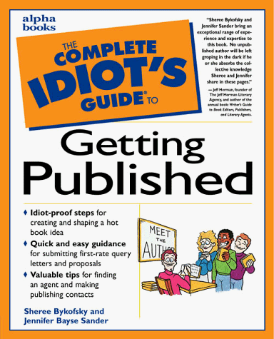 Stock image for The Complete Idiot's Guide to Getting Published for sale by The Maryland Book Bank