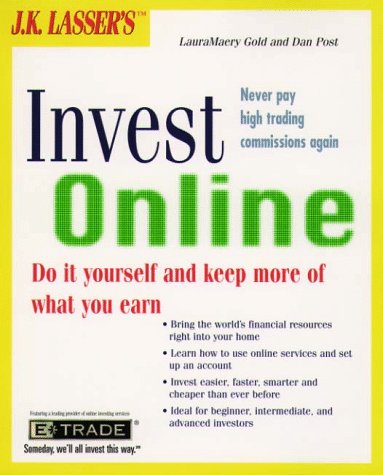 Beispielbild fr J. K. Lasser's Invest Online : Do It Yourself and Keep More of What You Earn zum Verkauf von Better World Books