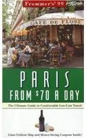 Stock image for Frommer's Paris from $70 a Day '99 (Frommer's $ A Day) for sale by HPB-Diamond