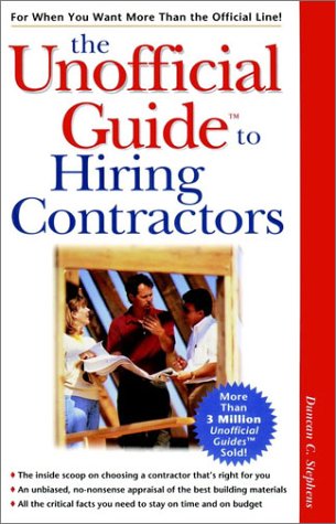 Stock image for The Unofficial Guide to Hiring Contractors for sale by Better World Books