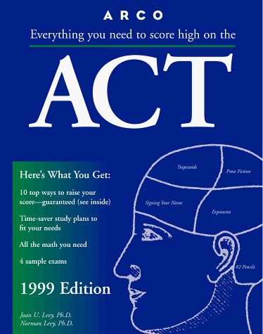 Stock image for Everything You Need to Score High on the Act: 1999 (Serial) for sale by Ergodebooks