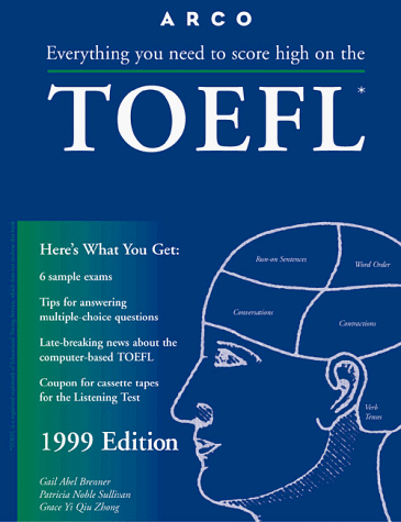 Stock image for Arco Everything You Need to Score High on the Toefl 1999 for sale by Books Puddle