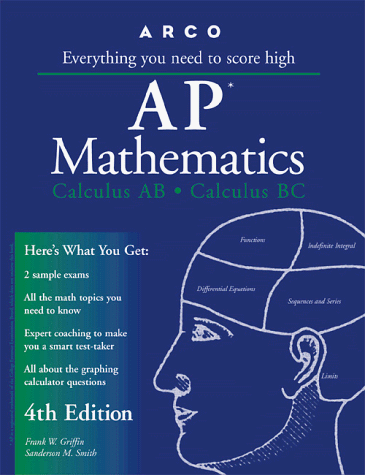 9780028624754: Everything You Need to Score High on Ap Mathematics: Calculus AB, Calculus BC