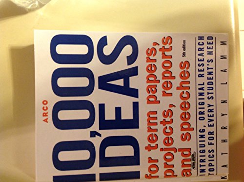 Imagen de archivo de 10,000 Ideas For Term, Ppr,Proj 5th ed (10,000 IDEAS FOR TERM PAPERS, PROJECTS, REPORTS AND SPEECHES) a la venta por Gulf Coast Books