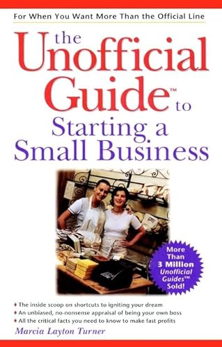Beispielbild fr The Unofficial Guide to Starting a Small Business zum Verkauf von Wonder Book