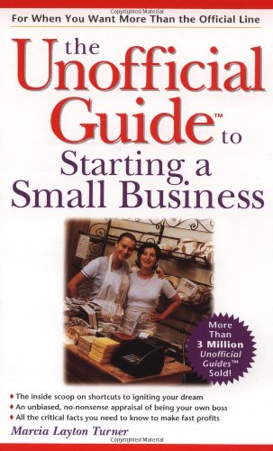 9780028625256: The Unofficial Guide to Starting a Small Business (Unofficial Guides)