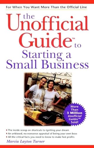 Stock image for The Unofficial Guide to Starting a Small Business for sale by Better World Books