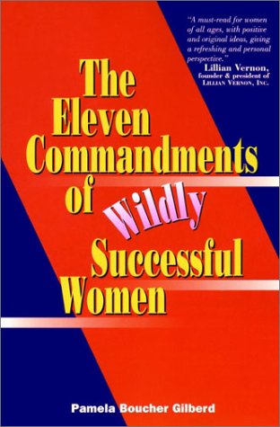Imagen de archivo de The Eleven Commandments of Wildly Successful Women a la venta por Better World Books