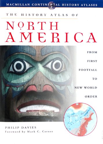 9780028625829: The History Atlas of North America (Macmillan continental history atlases)