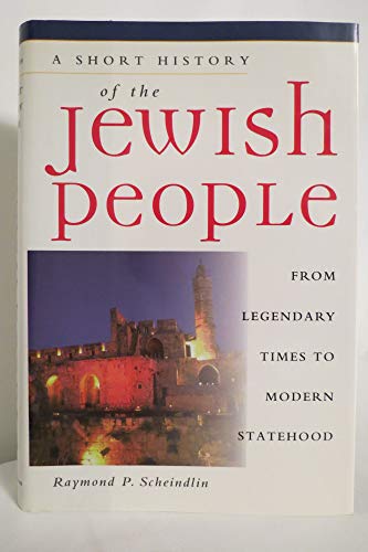 Imagen de archivo de A Short History of the Jewish People: From Legendary Times to Modern Statehood a la venta por SecondSale