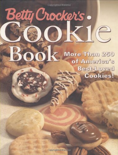 Stock image for Betty Crocker's Cookie Book: More Than 250 of America's Best-loved Cookies (Betty Crocker) for sale by Wired For Work Solutions, LLC