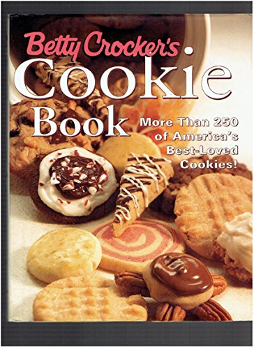 Betty Crocker's Cookie Book: More than 250 of America's Best-Loved Cookies (9780028626031) by Betty Crocker