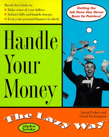 9780028626321: The Lazy Way to Handle Your Money