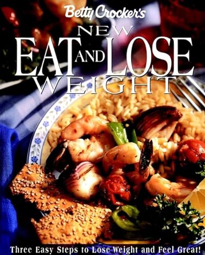 Beispielbild fr Betty Crocker's New Eat and Lose Weight zum Verkauf von Better World Books
