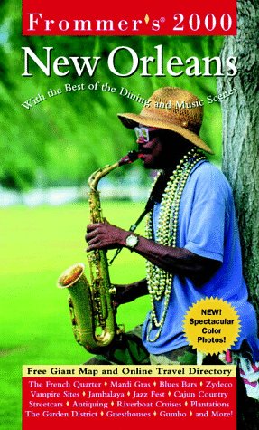 Frommer's 2000 New Orleans (Frommer's New Orleans, 2000) (9780028626437) by Arthur Frommer