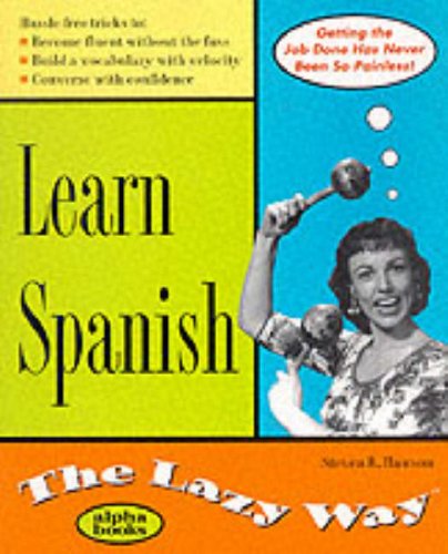 Stock image for Learn Spanish (The Lazy Way Series) for sale by Irish Booksellers