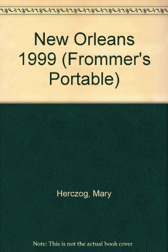 Frommer's 99 Portable New Orleans (Frommer's Portable New Orleans)