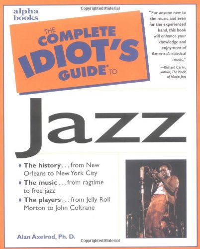 Beispielbild fr The Complete Idiot's Guide to Jazz zum Verkauf von ThriftBooks-Atlanta