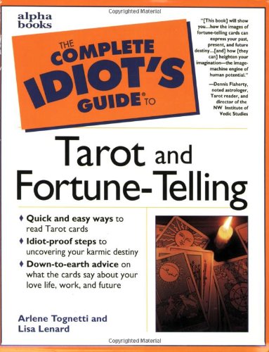 Beispielbild fr The Complete Idiots Guide to Tarot and Fortune-Telling zum Verkauf von Hawking Books