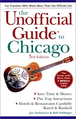 Stock image for The Unofficial Guide To Chicago (Unofficial Guides) for sale by Wonder Book