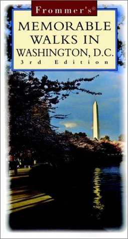 Imagen de archivo de Frommer's Memorable Walks in Washington, D.C. a la venta por Wonder Book