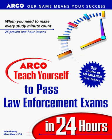 9780028628721: Arco Teach Yourself to Pass Law Enforcement Exams in 24 Hours