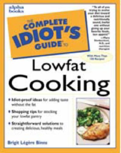 9780028628882: Complete Idiot's Guide to Low Fat Cooking (The Complete Idiot's Guide)