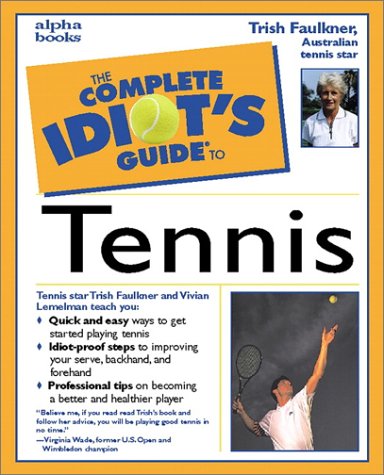 Stock image for The Complete Idiot's Guide(R) to Tennis for sale by SecondSale