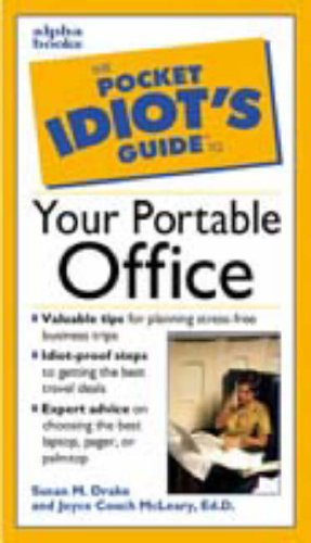 9780028629278: The Pocket Idiot's Guide to Your Portable Office