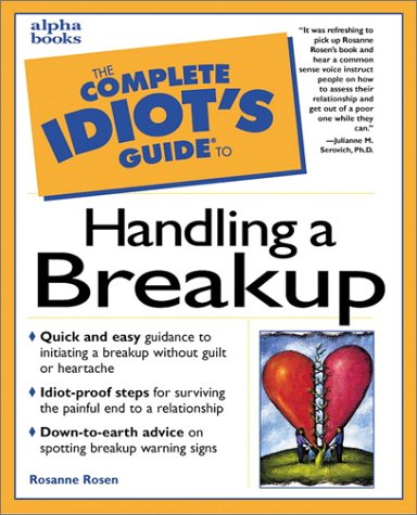 Immagine dell'editore per The Complete Idiot's Guide to Handling a Breakup venduto da medimops