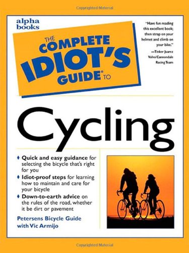 Beispielbild fr The Complete Idiot's Guide to Cycling zum Verkauf von Better World Books
