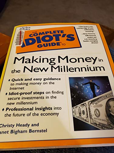 9780028629322: The Complete Idiot's Guide to Making Money in the New Millenium