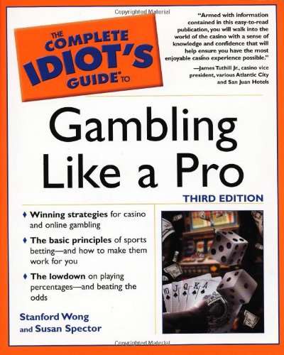 9780028629483: The Complete Idiot's Guide to Gambling Like a Pro (Complete Idiot's Guides)