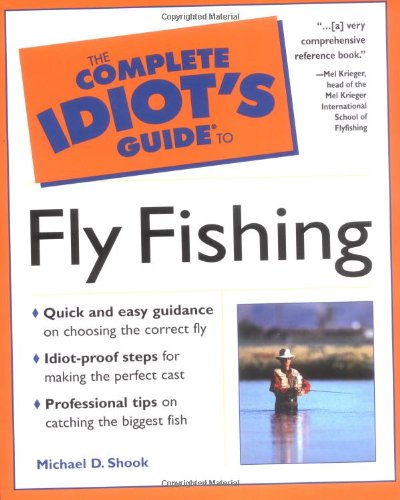 Stock image for The Complete Idiot's Guide to Fly Fishing for sale by Better World Books: West