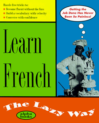 9780028630113: Learn French the Lazy Way