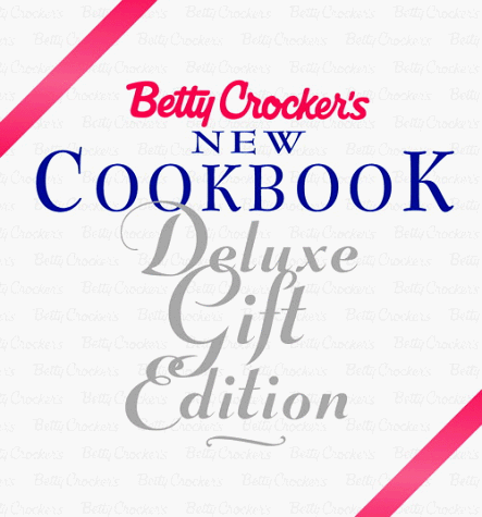 Beispielbild fr Betty Crockers New Cookbook: Deluxe Gift Edition zum Verkauf von BooksRun